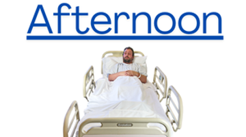 Person in hospital bed with afternoon written in blue beneath